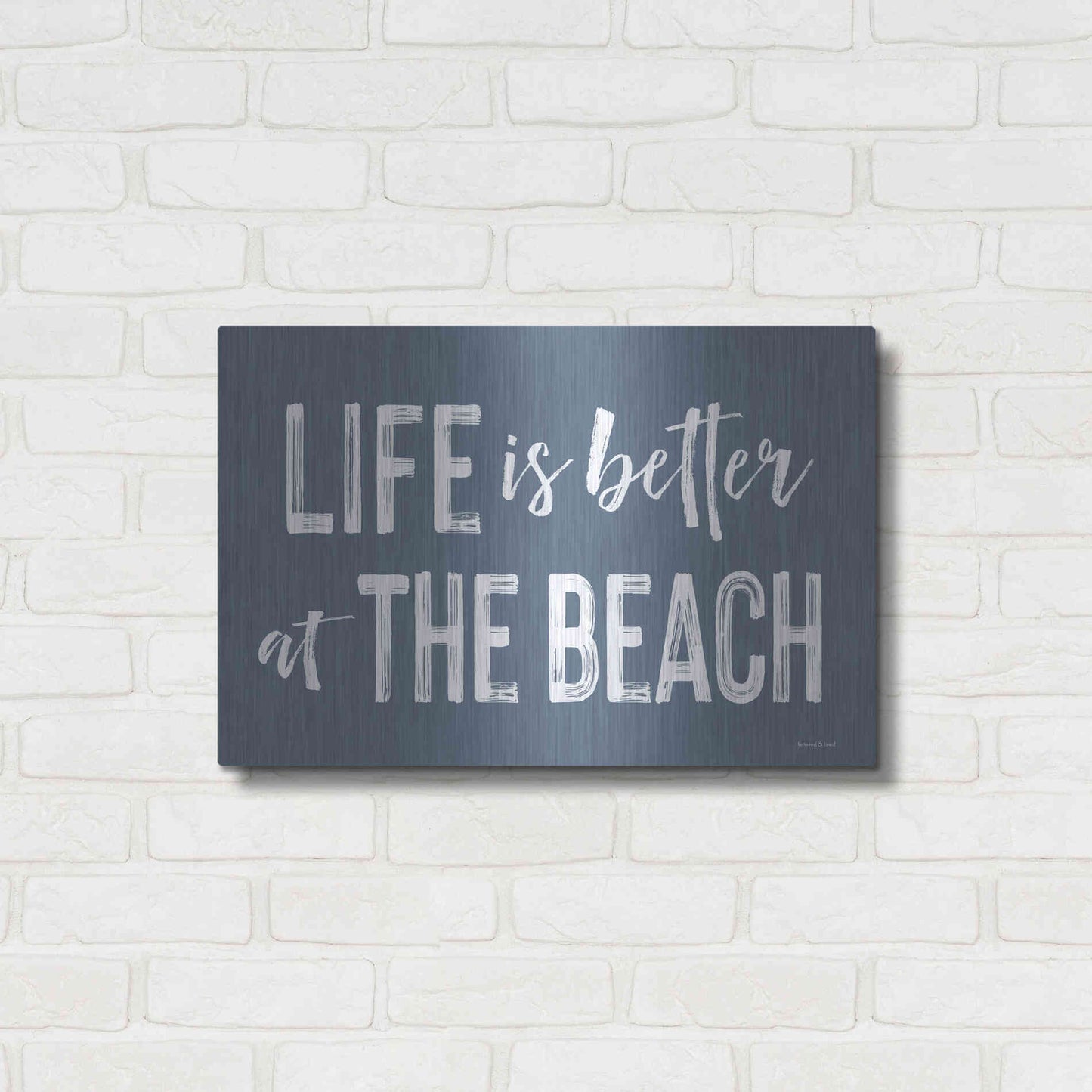 Luxe Metal Art 'Life is Better at the Beach' by Lettered & Lined, Metal Wall Art,24x16