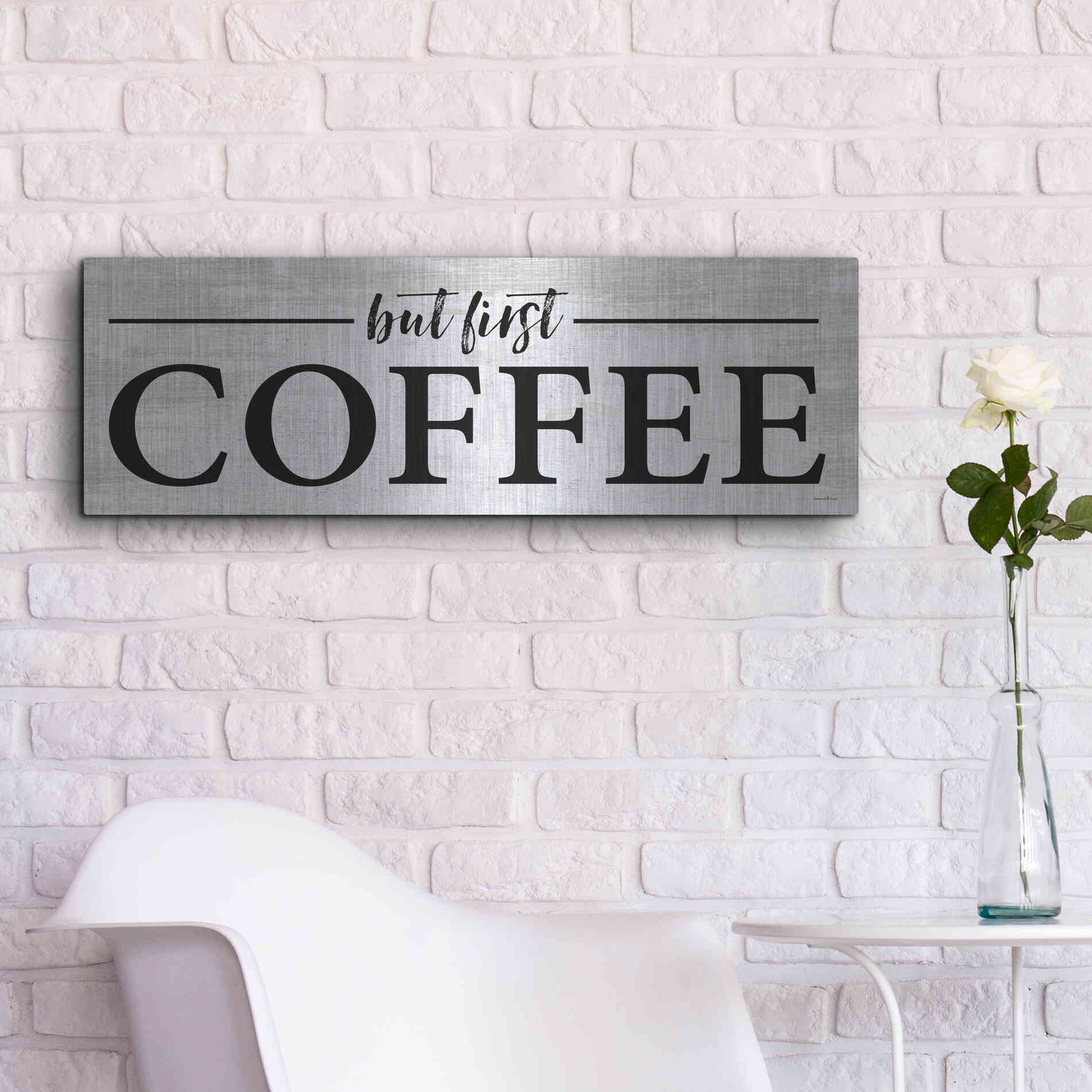 Luxe Metal Art 'But First Coffee I' by Lettered & Lined, Metal Wall Art,36x12