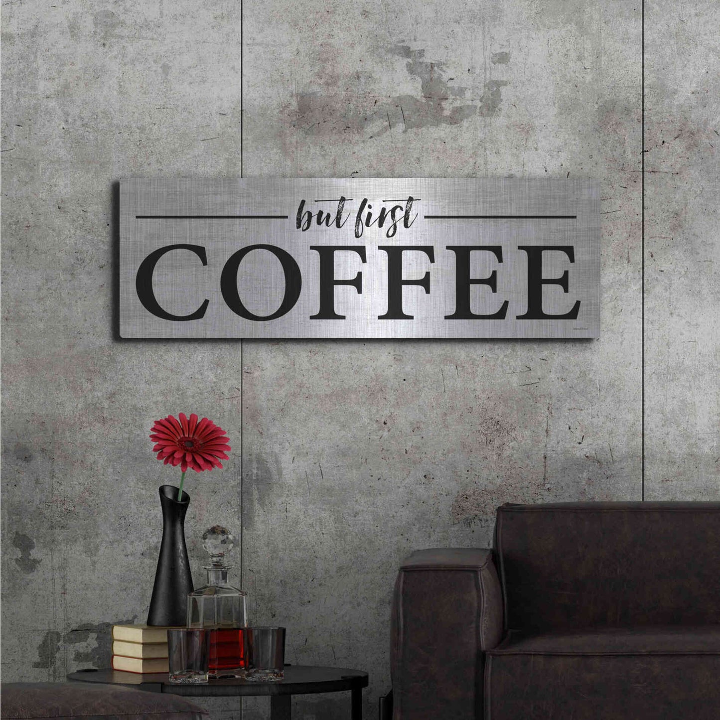 Luxe Metal Art 'But First Coffee I' by Lettered & Lined, Metal Wall Art,48x16