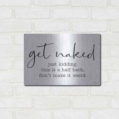 Luxe Metal Art 'Get Naked' by Lettered & Lined, Metal Wall Art,16x12