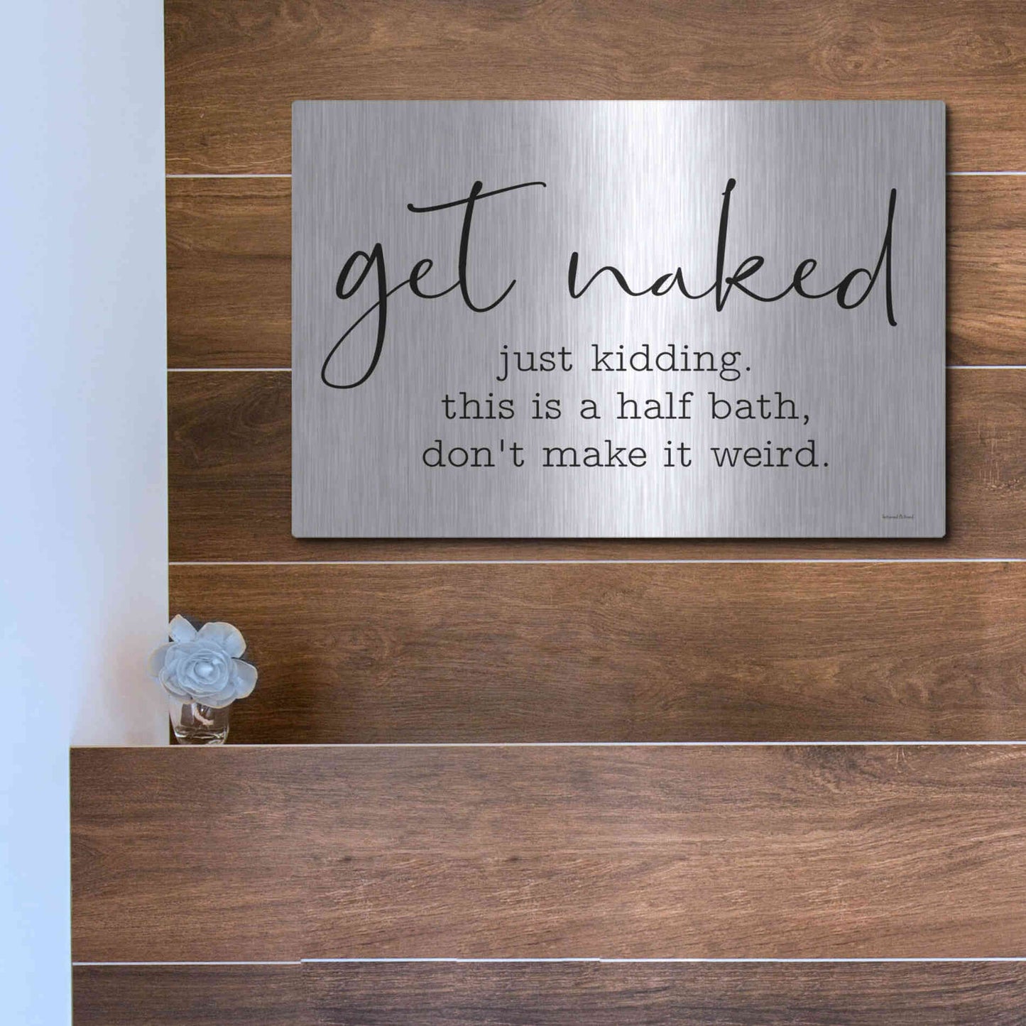 Luxe Metal Art 'Get Naked' by Lettered & Lined, Metal Wall Art,16x12