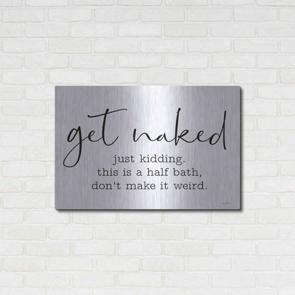 Luxe Metal Art 'Get Naked' by Lettered & Lined, Metal Wall Art,36x24