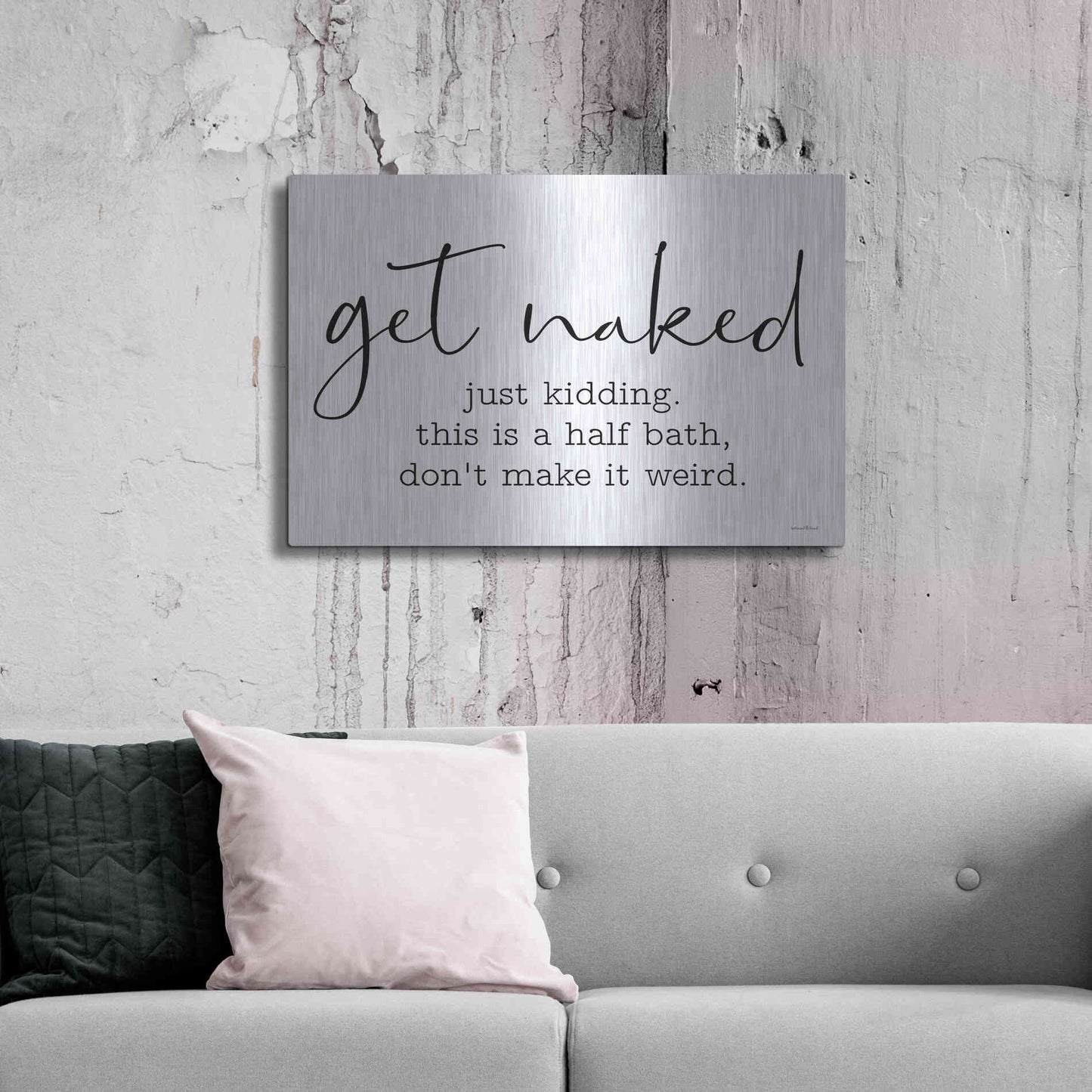 Luxe Metal Art 'Get Naked' by Lettered & Lined, Metal Wall Art,36x24
