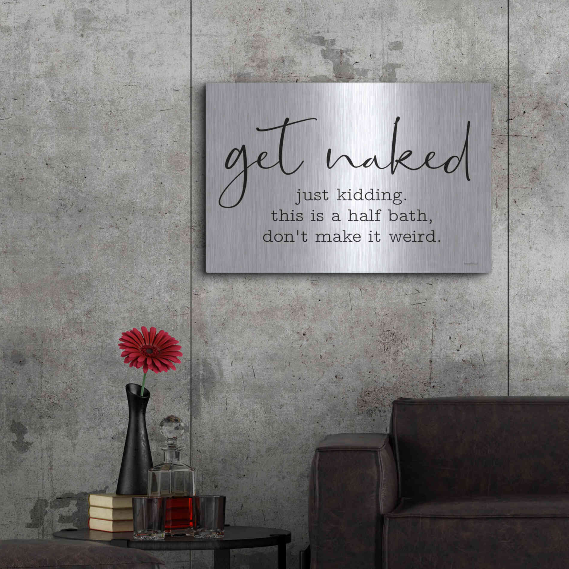 Luxe Metal Art 'Get Naked' by Lettered & Lined, Metal Wall Art,36x24