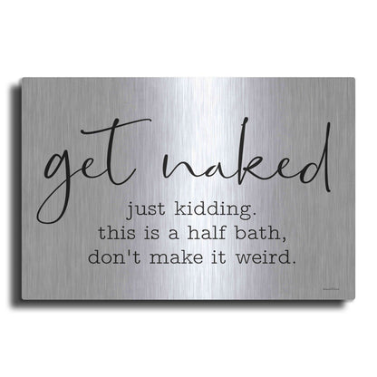 Luxe Metal Art 'Get Naked' by Lettered & Lined, Metal Wall Art