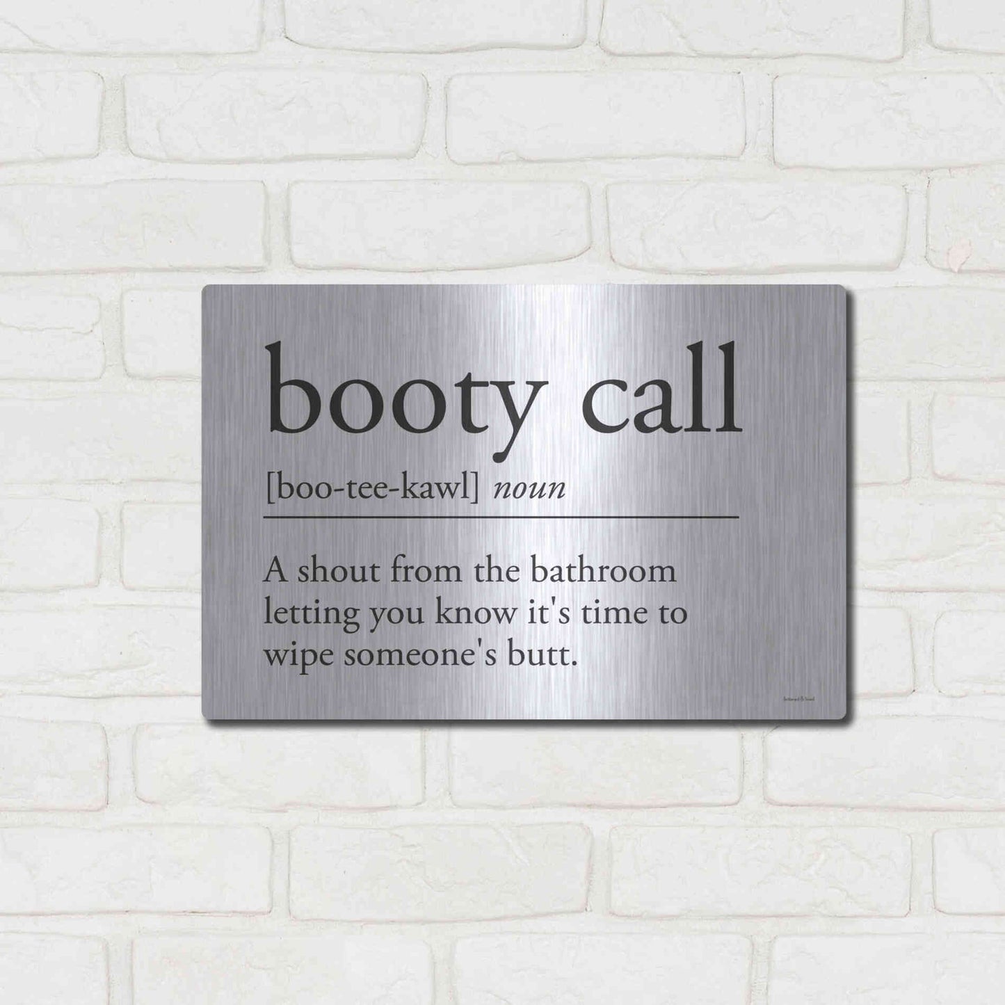 Luxe Metal Art 'Booty Call' by Lettered & Lined, Metal Wall Art,16x12