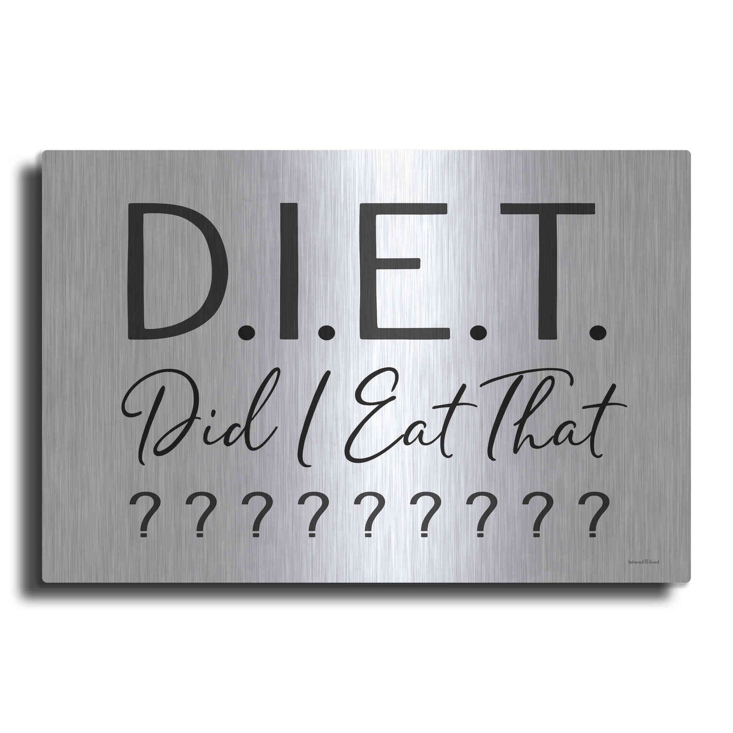 Luxe Metal Art 'Did I Eat That?' by Lettered & Lined, Metal Wall Art