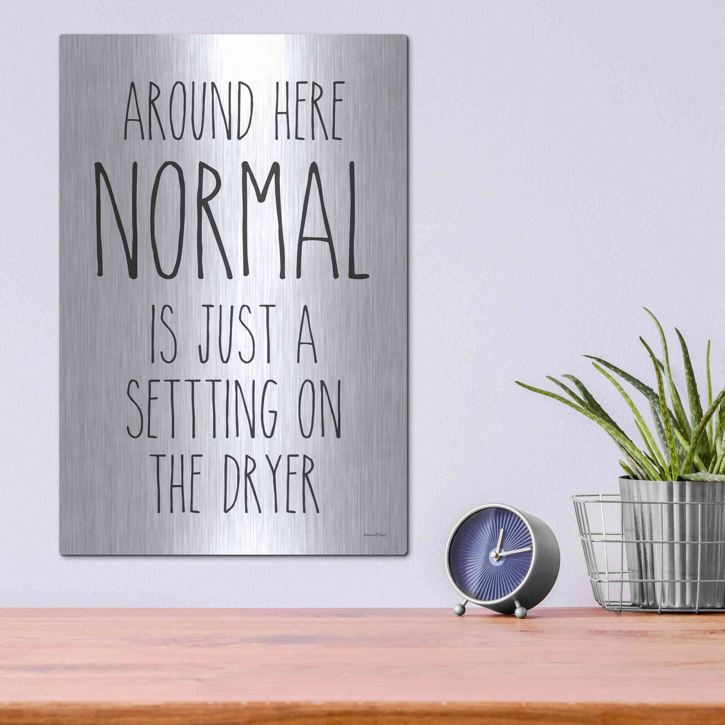 Luxe Metal Art 'Normal Dryer Setting' by Lettered & Lined, Metal Wall Art,12x16