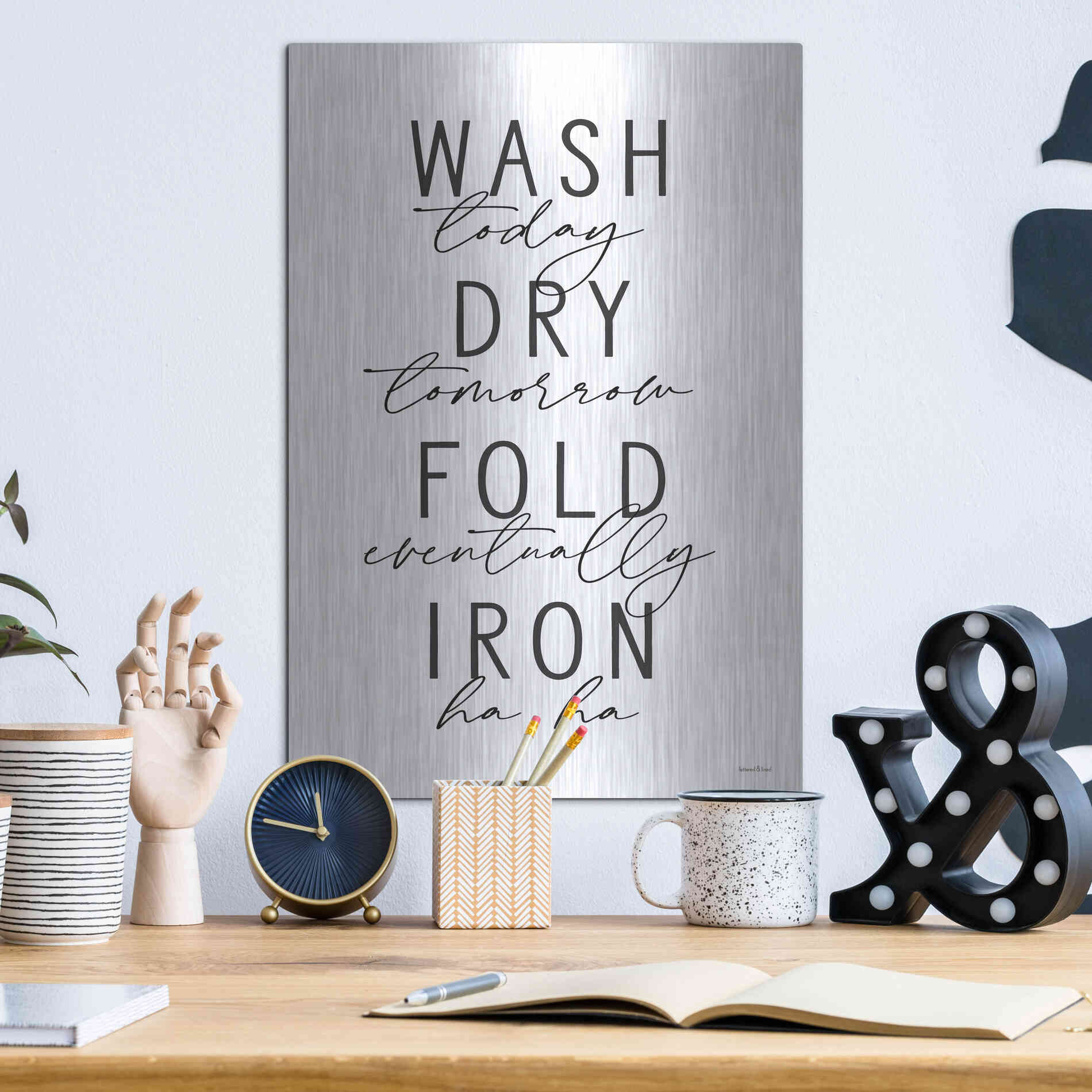 Luxe Metal Art 'Wash Today' by Lettered & Lined, Metal Wall Art,12x16