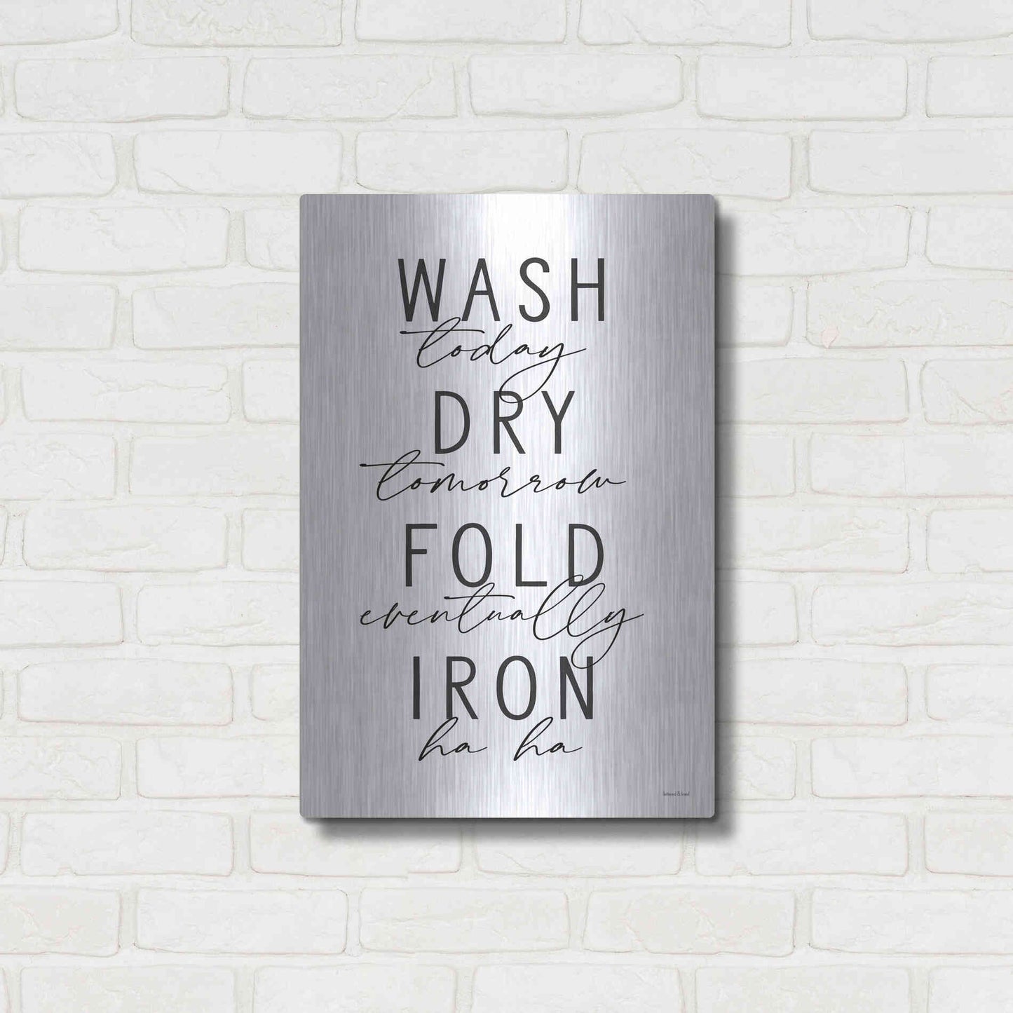 Luxe Metal Art 'Wash Today' by Lettered & Lined, Metal Wall Art,16x24