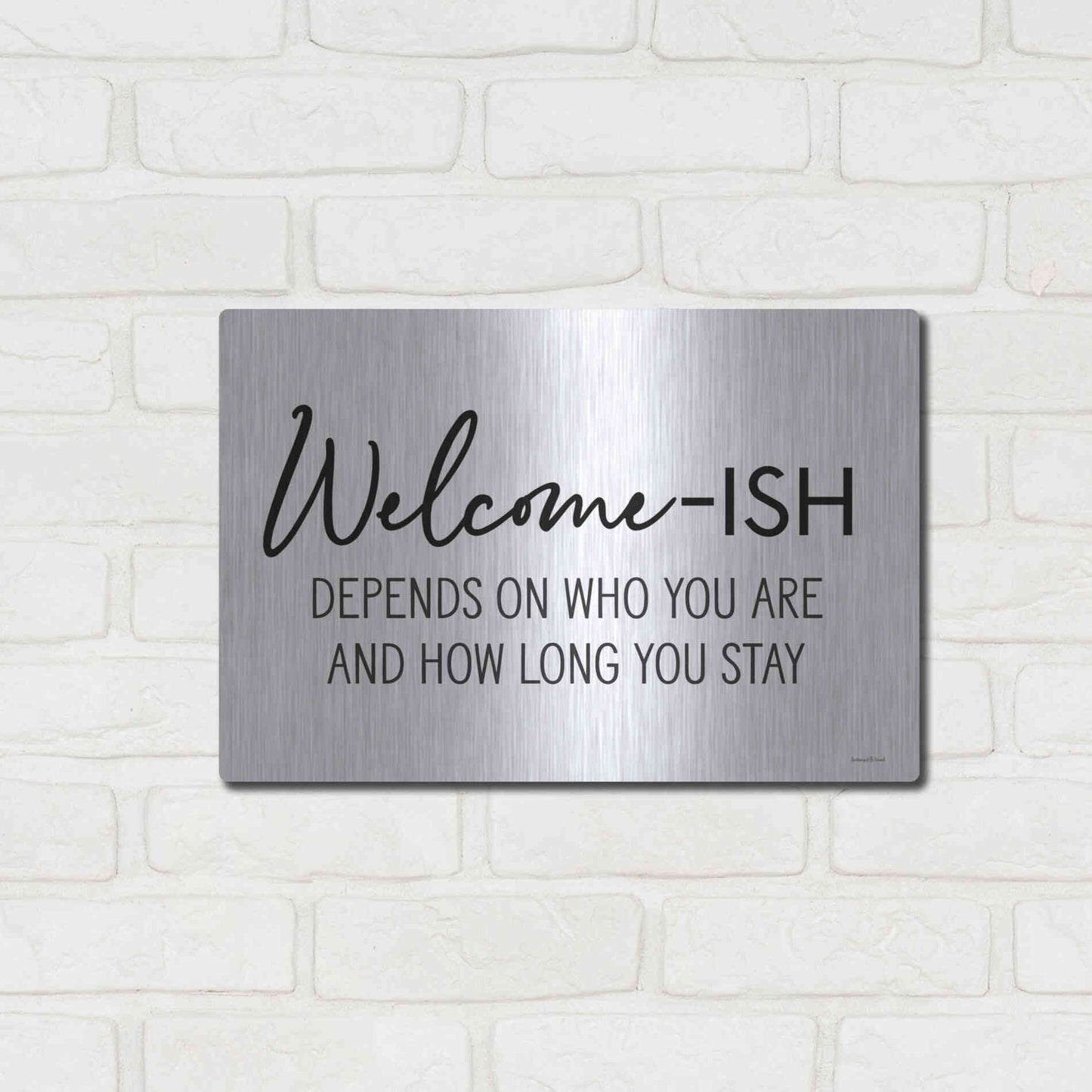 Luxe Metal Art 'Welcome-ish' by Lettered & Lined, Metal Wall Art,16x12
