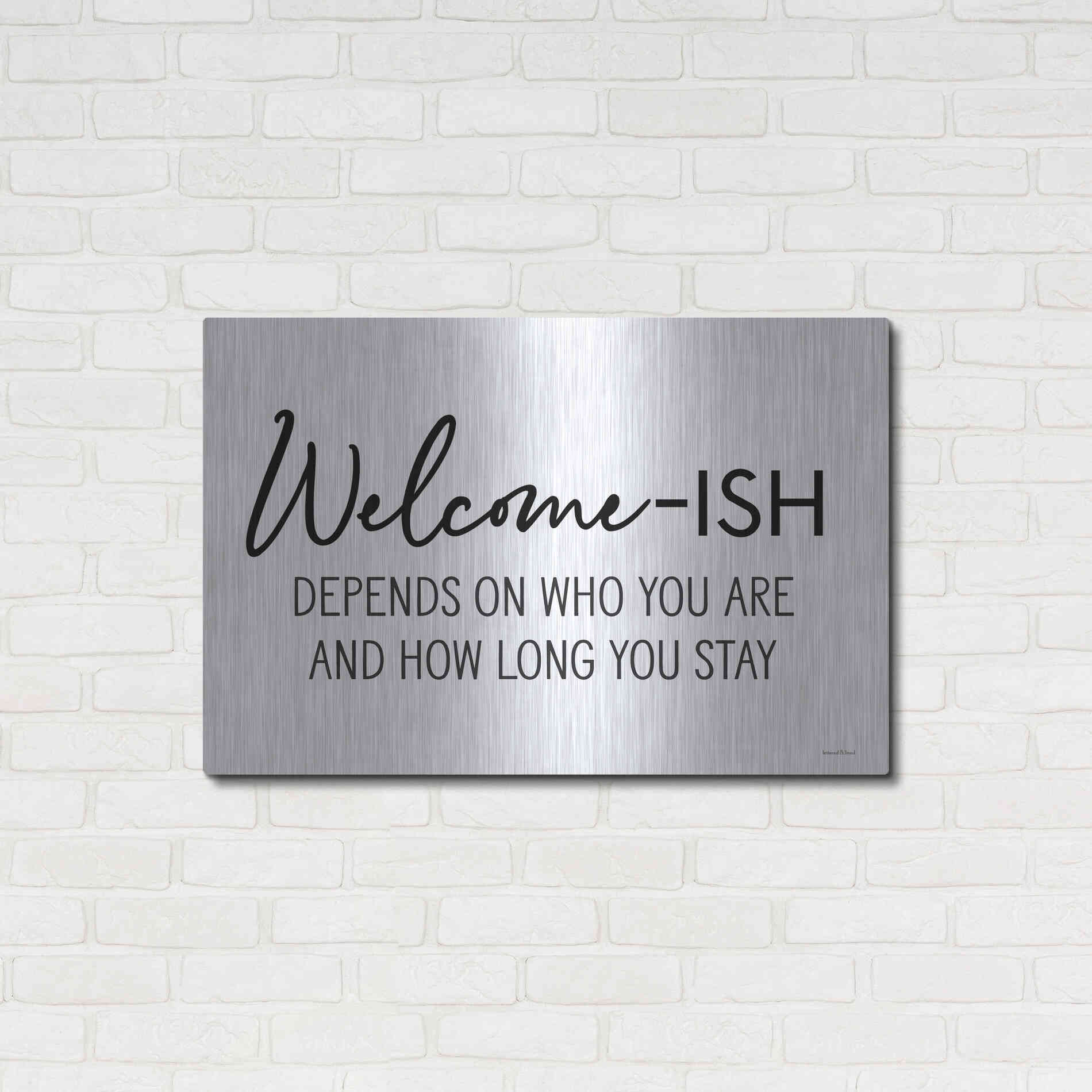 Luxe Metal Art 'Welcome-ish' by Lettered & Lined, Metal Wall Art,36x24