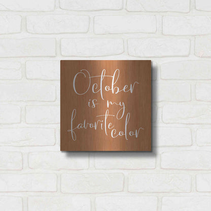 Luxe Metal Art 'October is My Favorite Color' by Lux + Me Designs, Metal Wall Art,12x12