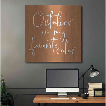 Luxe Metal Art 'October is My Favorite Color' by Lux + Me Designs, Metal Wall Art,36x36