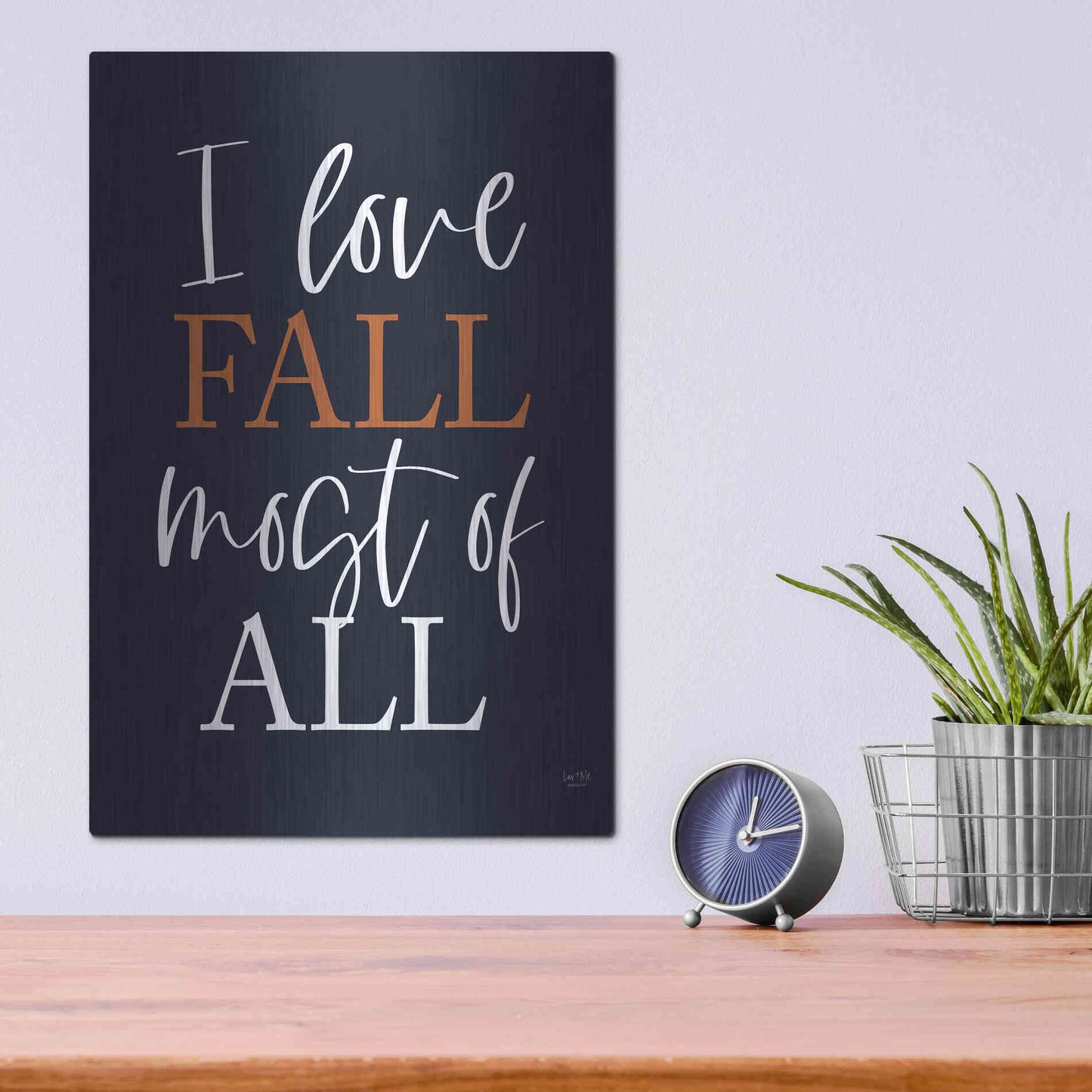 Luxe Metal Art 'I Love Fall' by Lux + Me Designs, Metal Wall Art,12x16