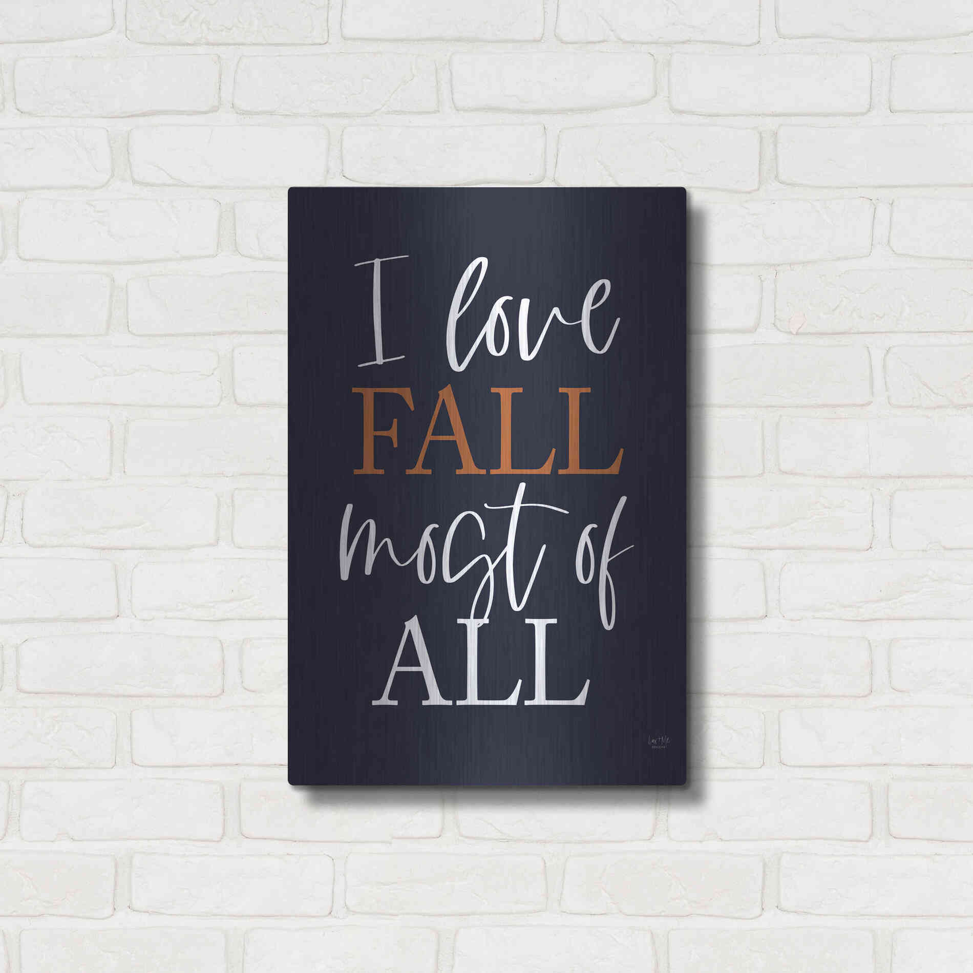 Luxe Metal Art 'I Love Fall' by Lux + Me Designs, Metal Wall Art,16x24