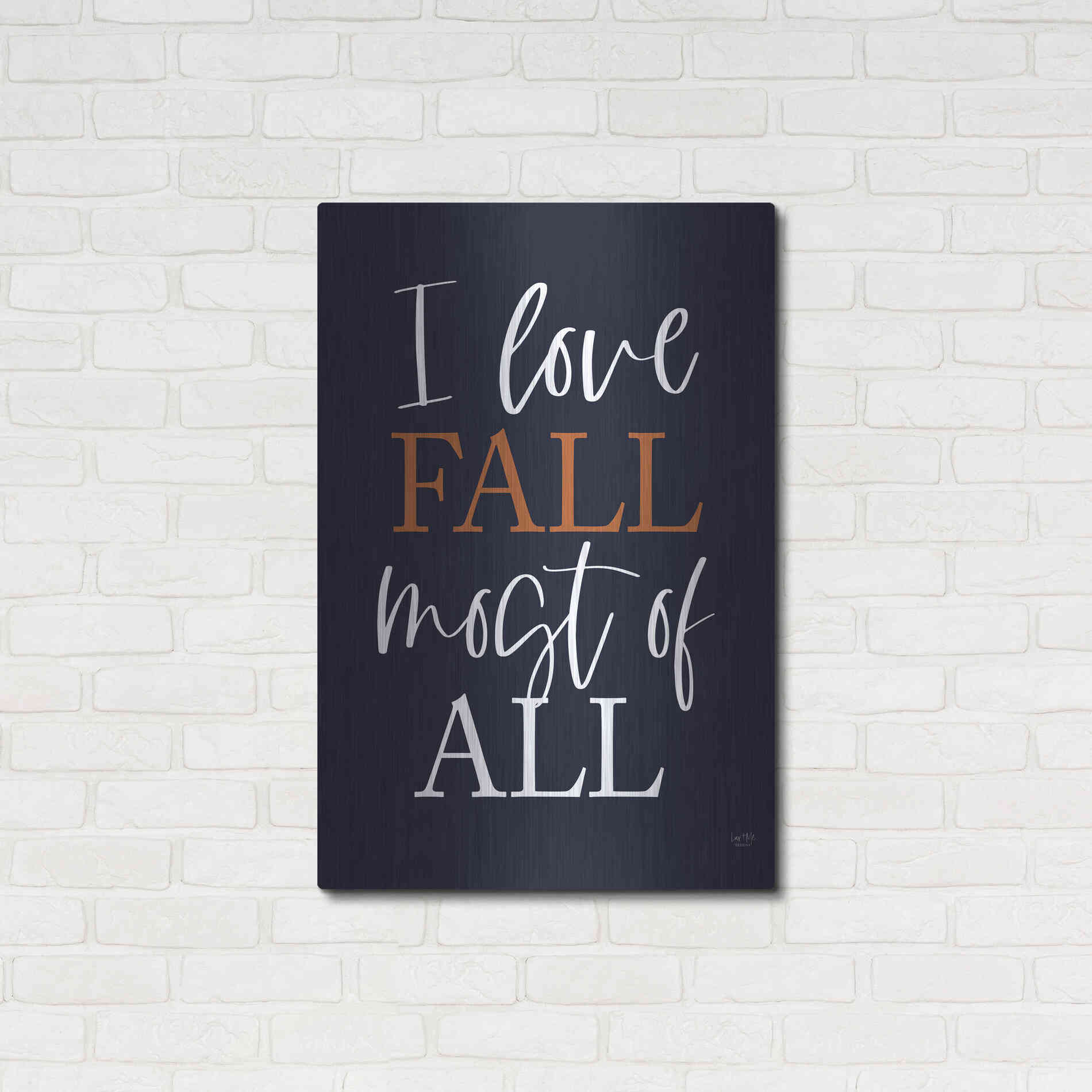 Luxe Metal Art 'I Love Fall' by Lux + Me Designs, Metal Wall Art,24x36