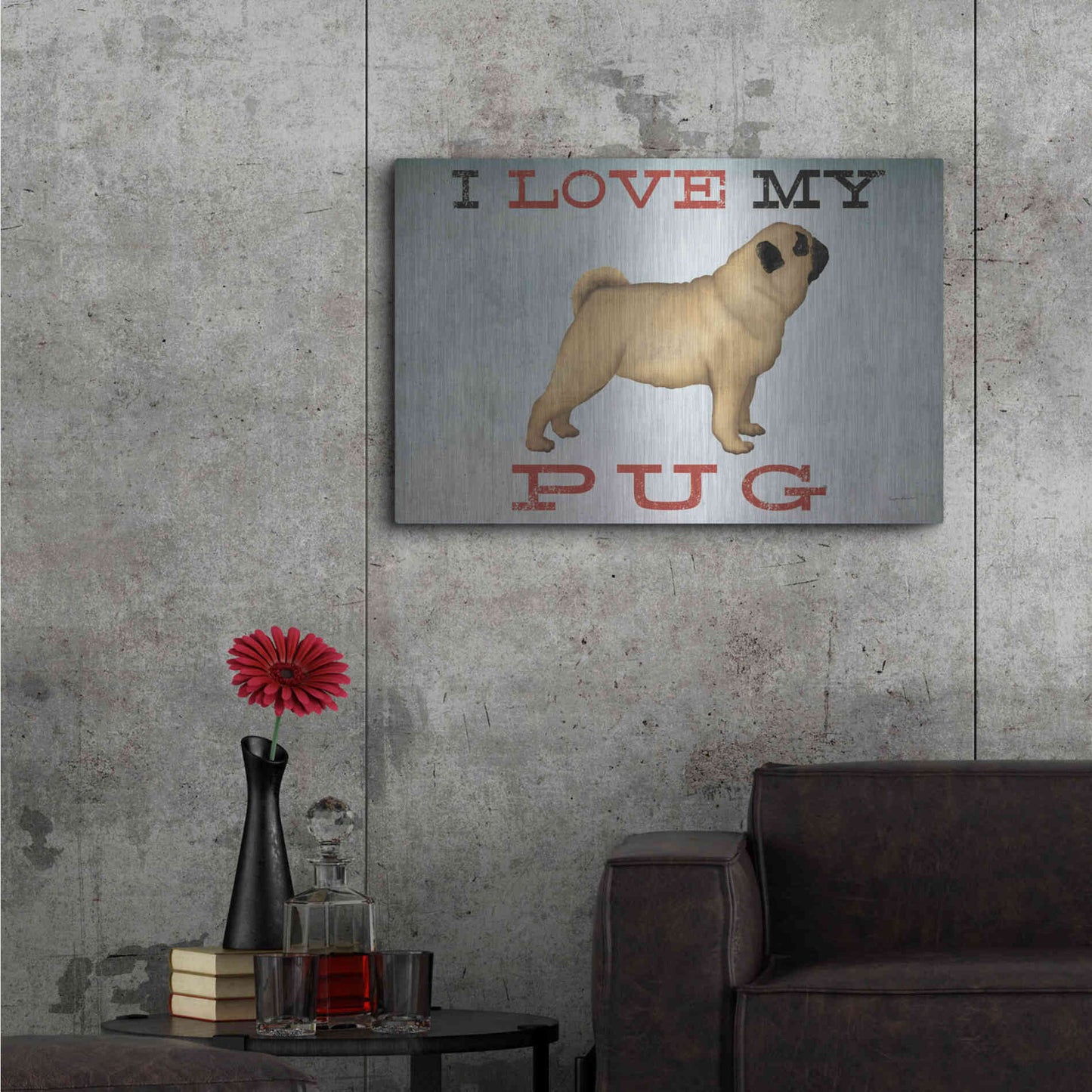 Luxe Metal Art 'I Love My Pug I' by Ryan Fowler, Metal Wall Art,36x24