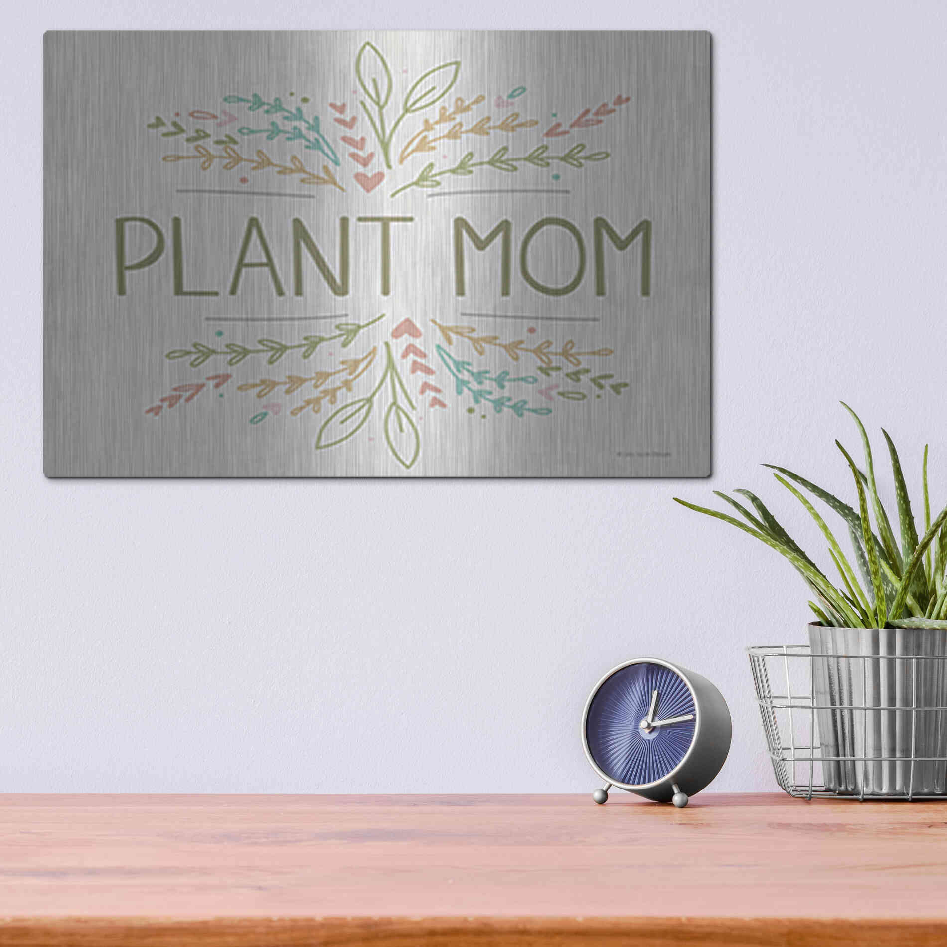 Luxe Metal Art 'Plant Mom' by Lady Louise Designs, Metal Wall Art,16x12