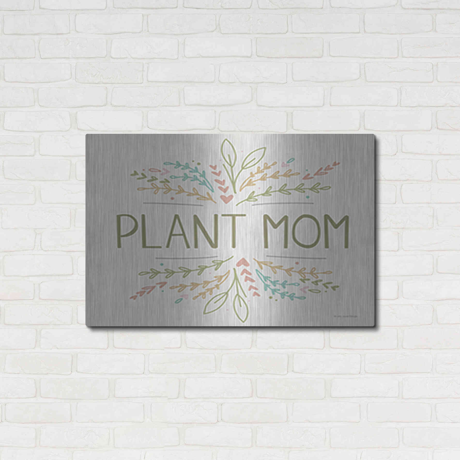 Luxe Metal Art 'Plant Mom' by Lady Louise Designs, Metal Wall Art,36x24