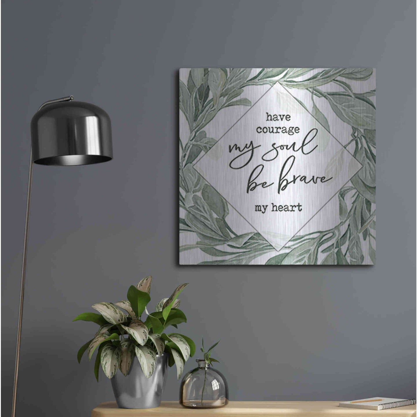 Luxe Metal Art 'Have Courage, Be Brave' by Cindy Jacobs, Metal Wall Art,24x24