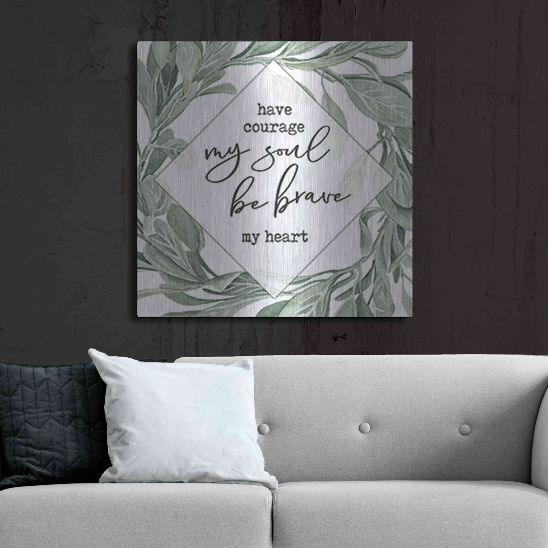 Luxe Metal Art 'Have Courage, Be Brave' by Cindy Jacobs, Metal Wall Art,36x36