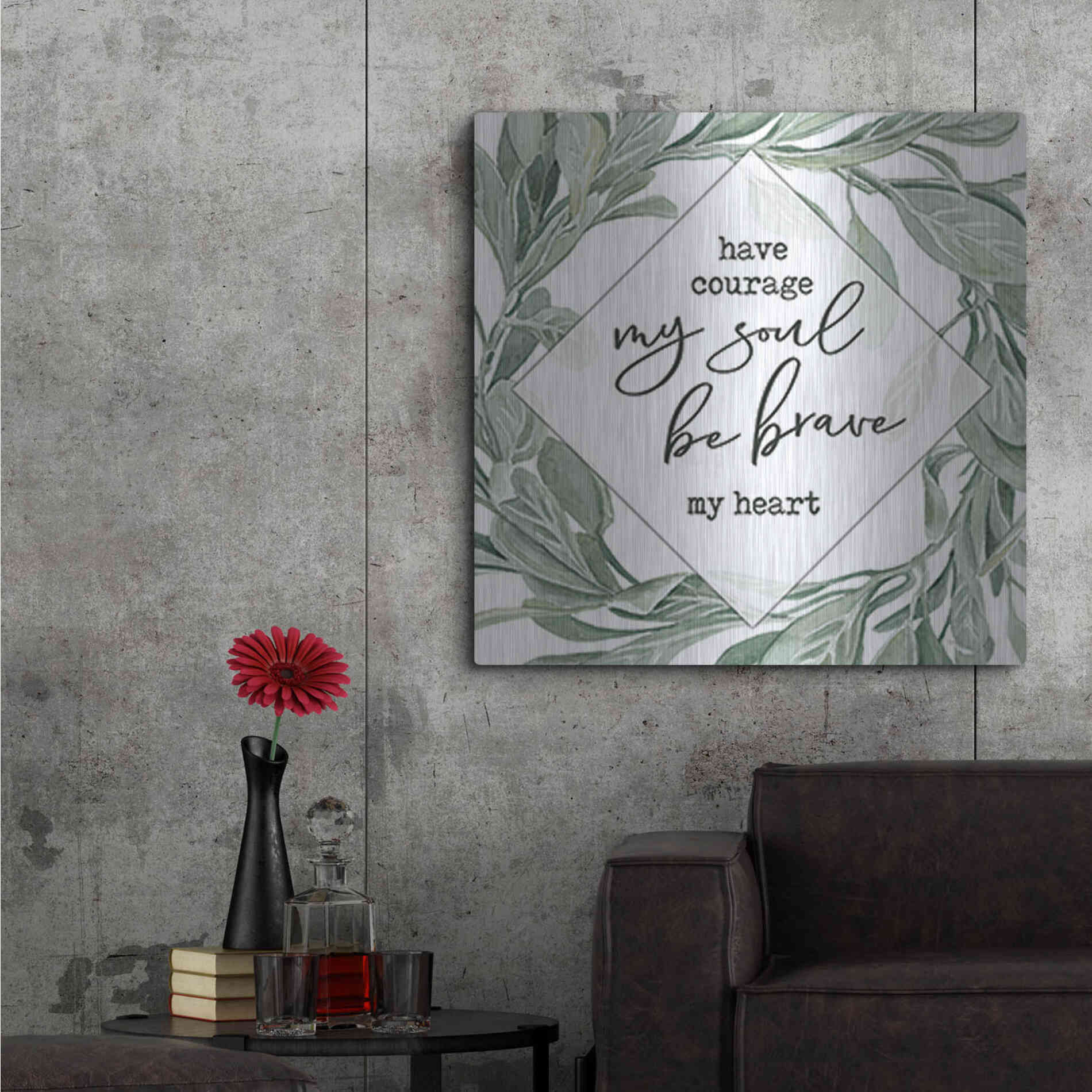 Luxe Metal Art 'Have Courage, Be Brave' by Cindy Jacobs, Metal Wall Art,36x36