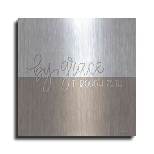 Luxe Metal Art 'By Grace - Through Faith    ' by Imperfect Dust, Metal Wall Art