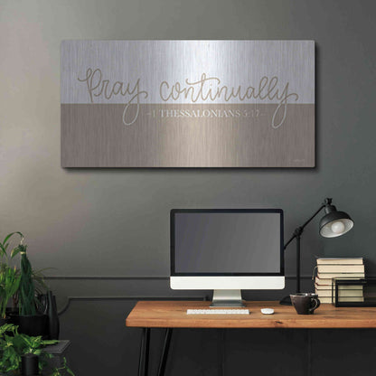 Luxe Metal Art 'Pray Continually    ' by Imperfect Dust, Metal Wall Art,48x24