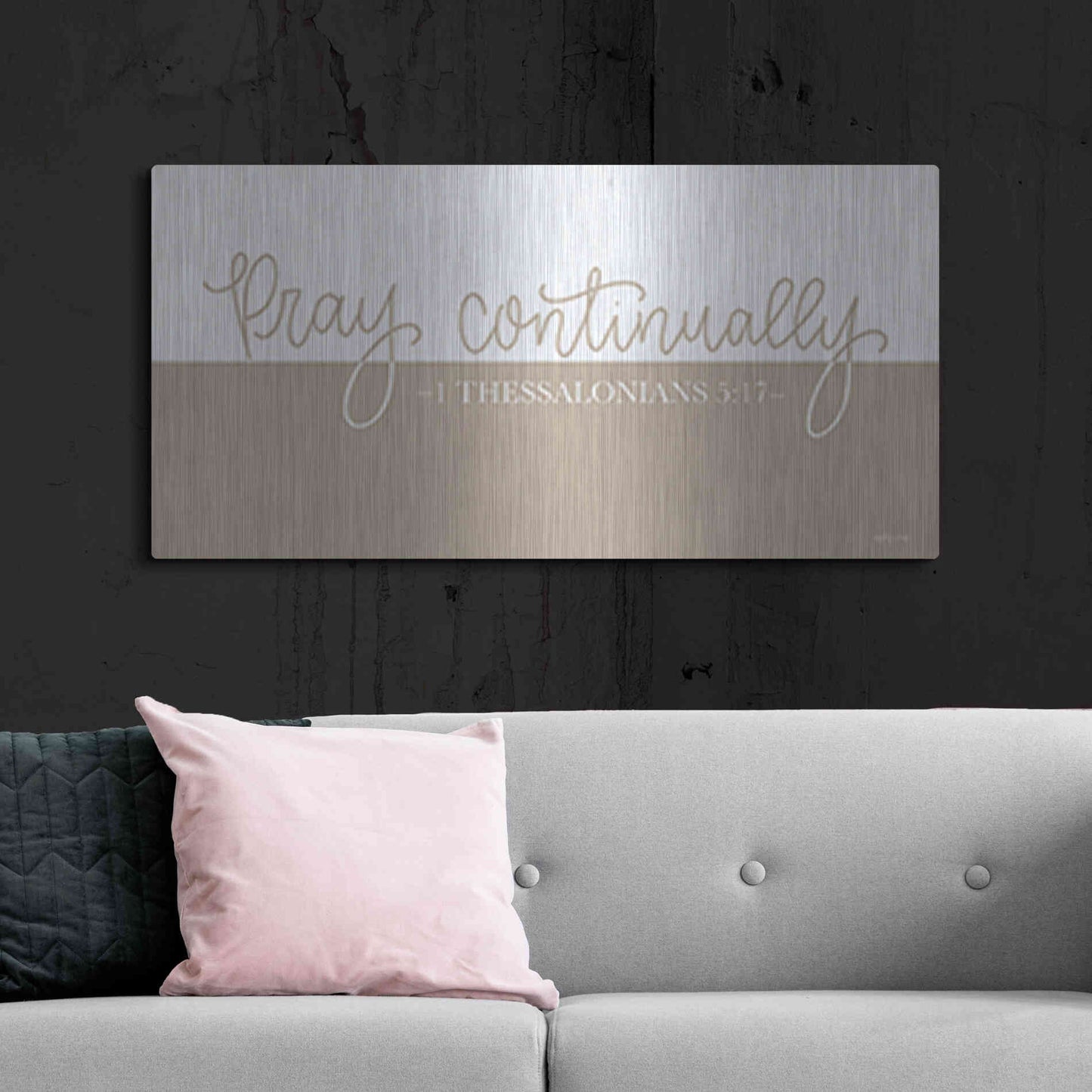 Luxe Metal Art 'Pray Continually    ' by Imperfect Dust, Metal Wall Art,48x24