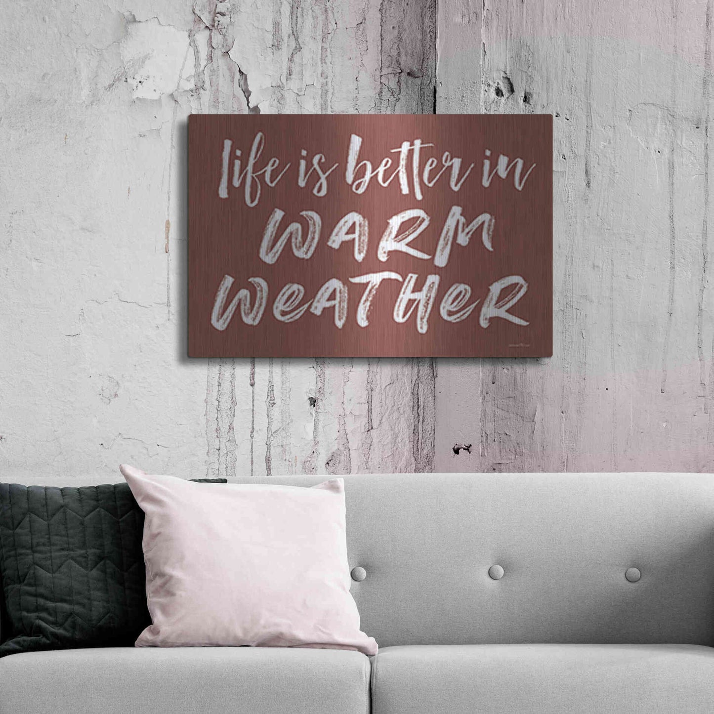 Luxe Metal Art 'Life is Better in Warm Weather Brown' by Lettered & Lined, Metal Wall Art,36x24