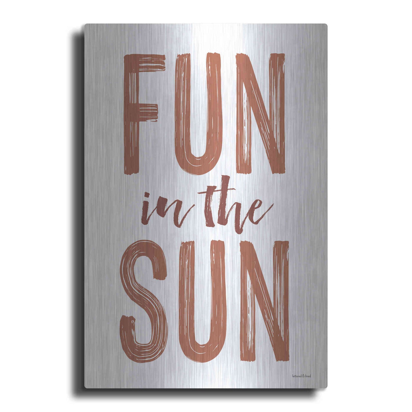 Luxe Metal Art 'Fun in the Sun Brown' by Lettered & Lined, Metal Wall Art