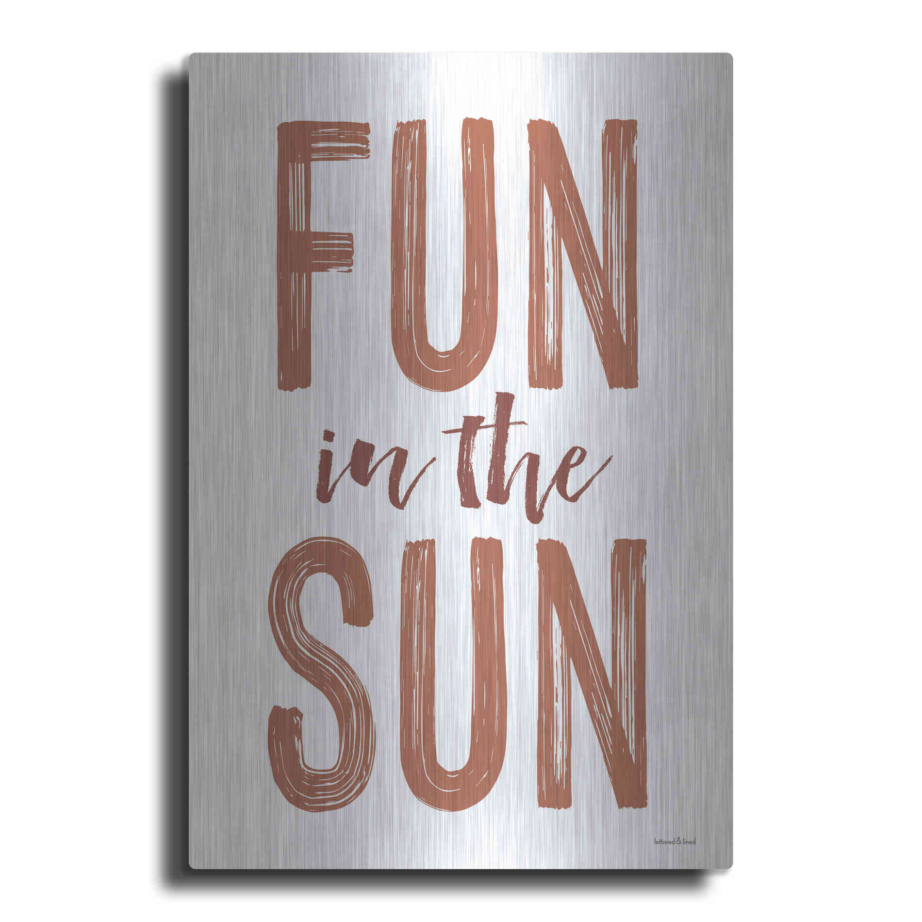 Luxe Metal Art 'Fun in the Sun Brown' by Lettered & Lined, Metal Wall Art