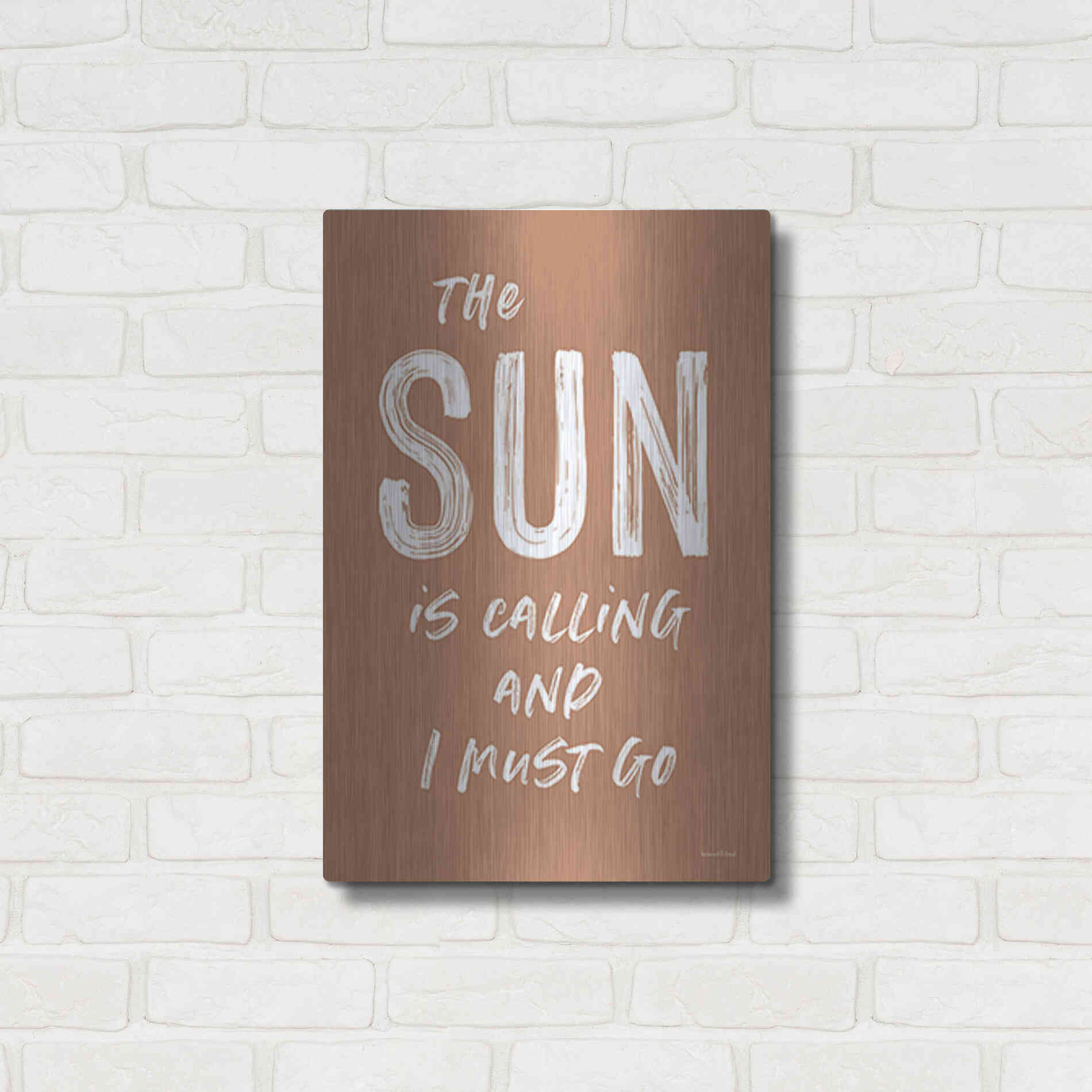 Luxe Metal Art 'The Sun is Calling' by Lettered & Lined, Metal Wall Art,16x24