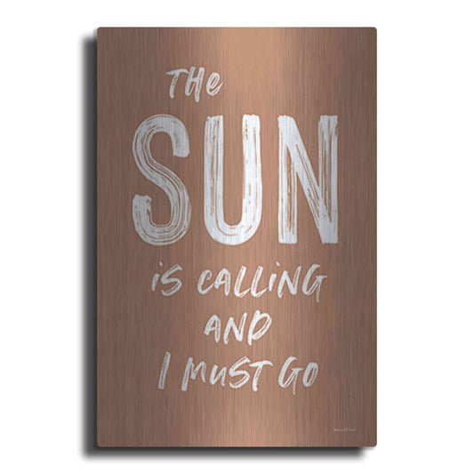 Luxe Metal Art 'The Sun is Calling' by Lettered & Lined, Metal Wall Art