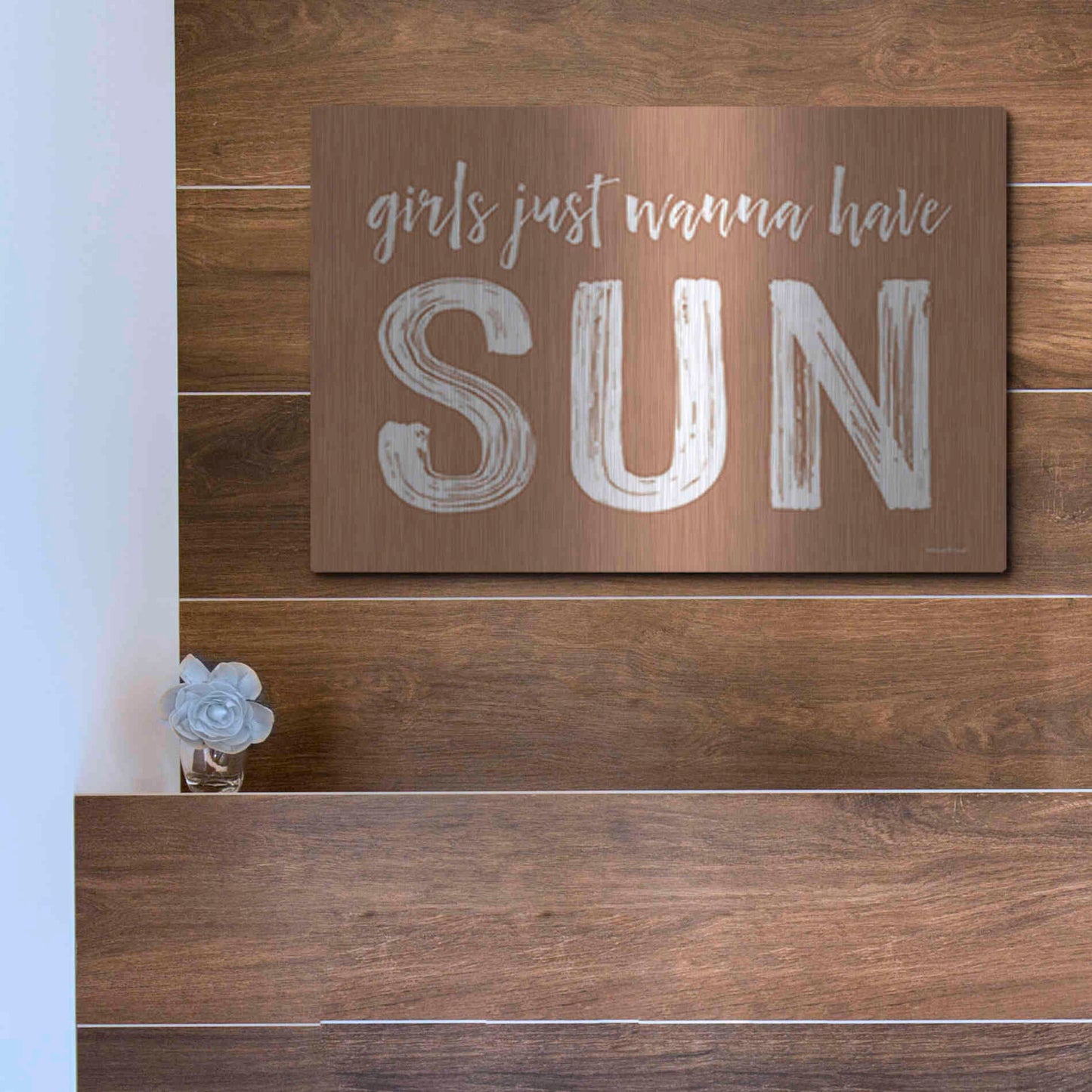 Luxe Metal Art 'Girls Just Wanna Have Sun Brown' by Lettered & Lined, Metal Wall Art,16x12