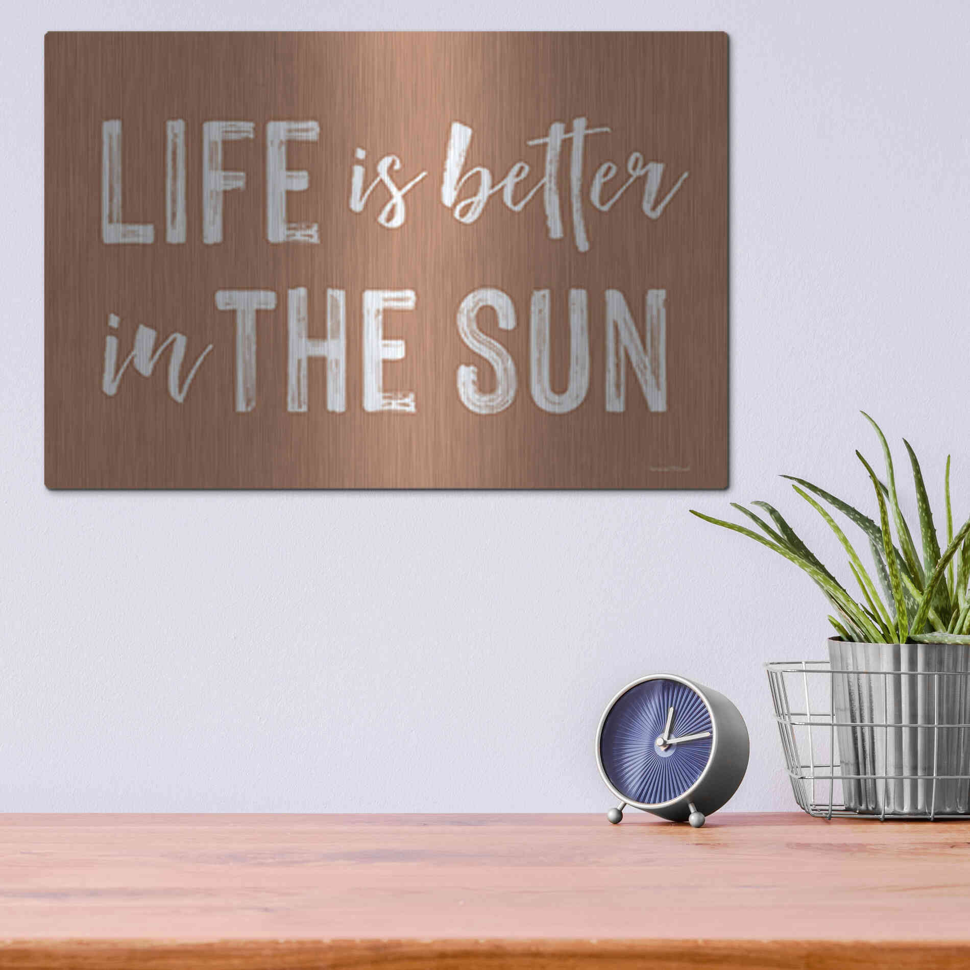 Luxe Metal Art 'Life is Better in the Sun Brown' by Lettered & Lined, Metal Wall Art,16x12