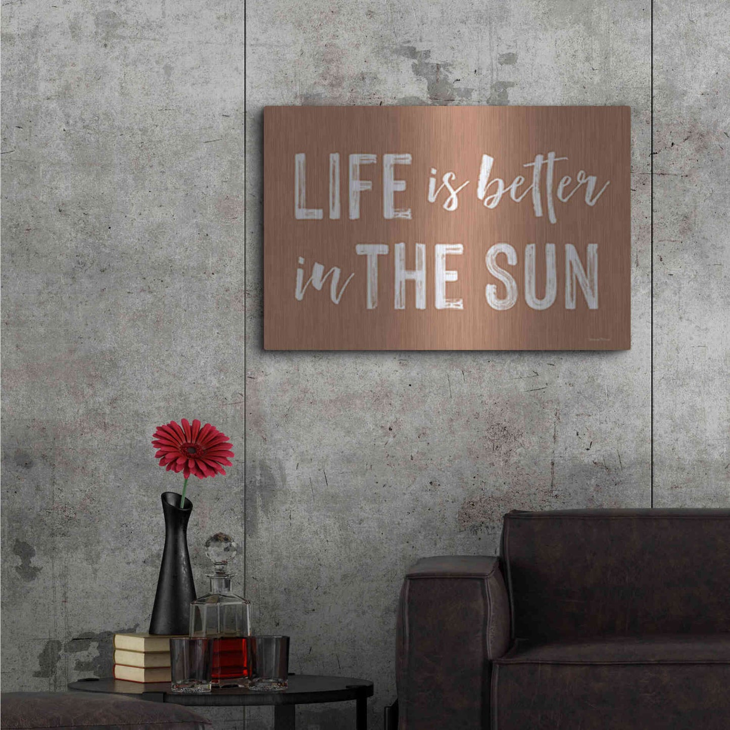 Luxe Metal Art 'Life is Better in the Sun Brown' by Lettered & Lined, Metal Wall Art,36x24