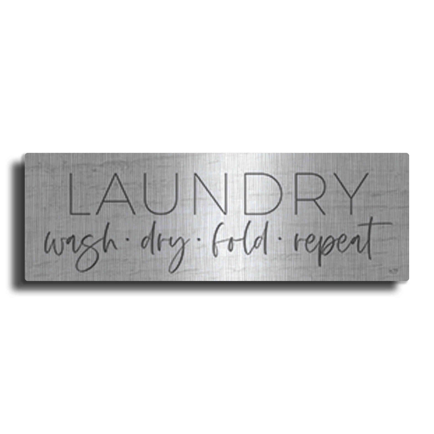 Luxe Metal Art 'Laundry - Wash, Dry, Fold, Repeat' by Lux + Me Designs , Metal Wall Art