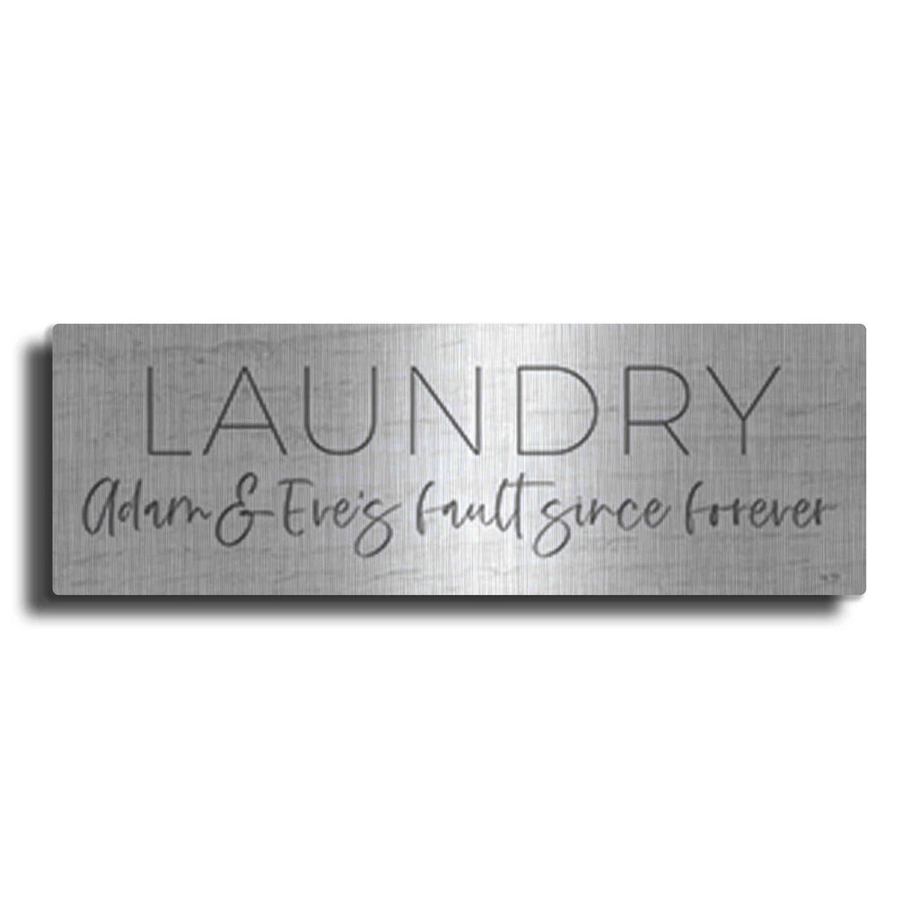 Luxe Metal Art 'Laundry - Adam and Eve's Fault Since Forever' by Lux + Me Designs , Metal Wall Art