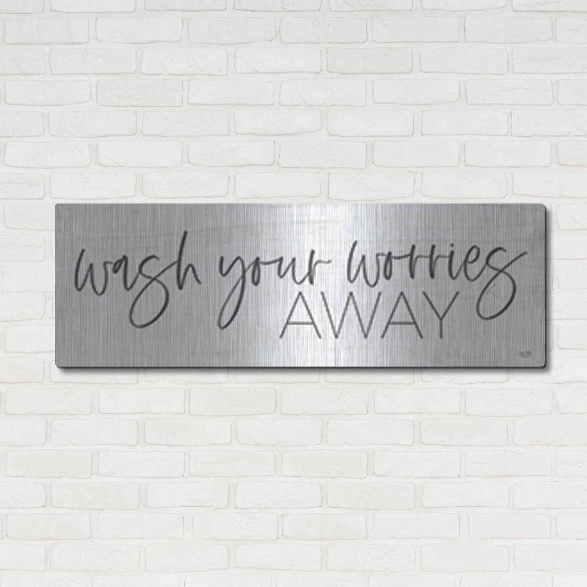 Luxe Metal Art 'Wash Your Worries Away' by Lux + Me Designs , Metal Wall Art,48x16