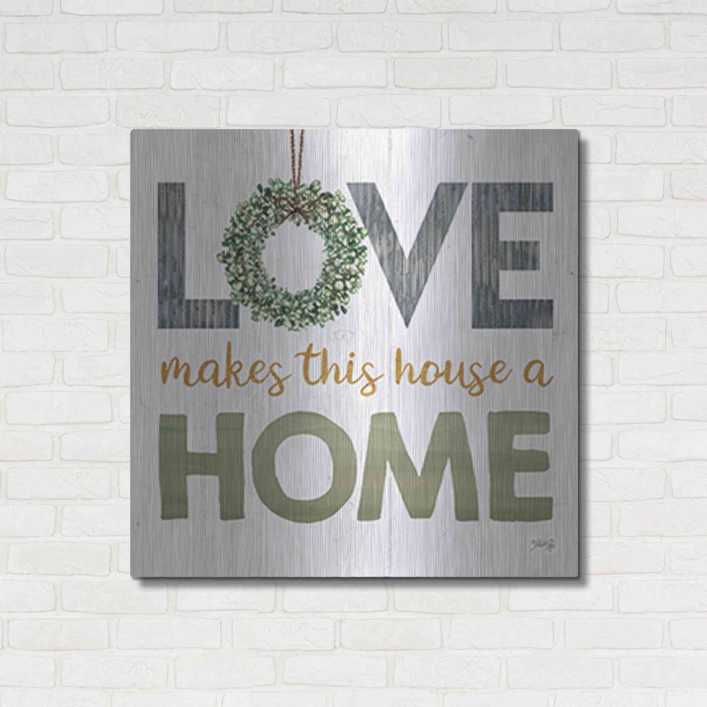Luxe Metal Art 'Love Makes This House a Home Square' by Marla Rae, Metal Wall Art,36x36