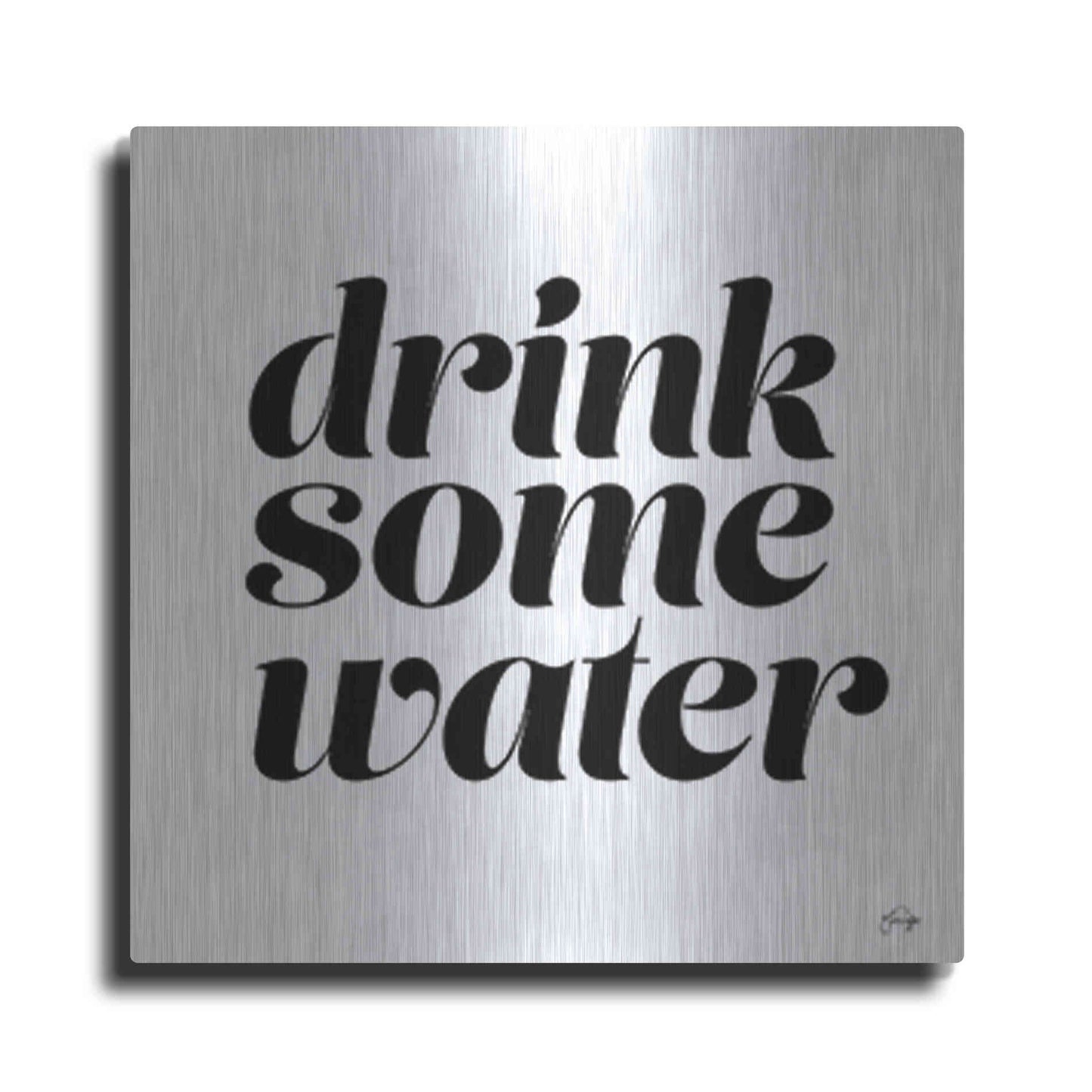 Luxe Metal Art 'Drink Some Water' by Yass Naffas Designs, Metal Wall Art