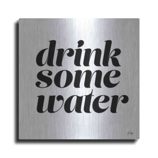Luxe Metal Art 'Drink Some Water' by Yass Naffas Designs, Metal Wall Art