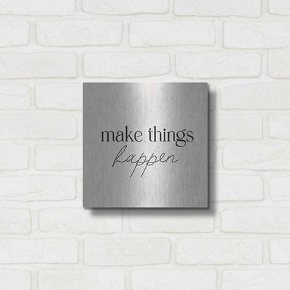Luxe Metal Art 'Make Things Happen' by Yass Naffas Designs, Metal Wall Art,12x12