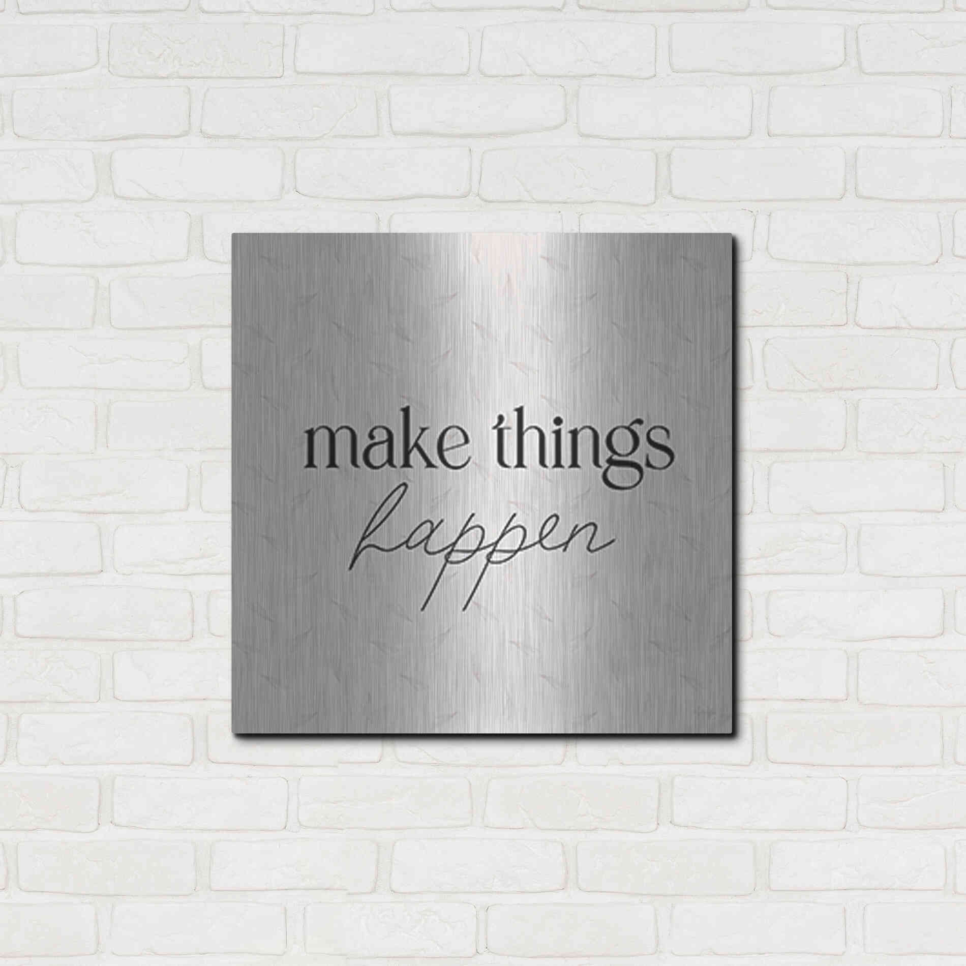 Luxe Metal Art 'Make Things Happen' by Yass Naffas Designs, Metal Wall Art,24x24