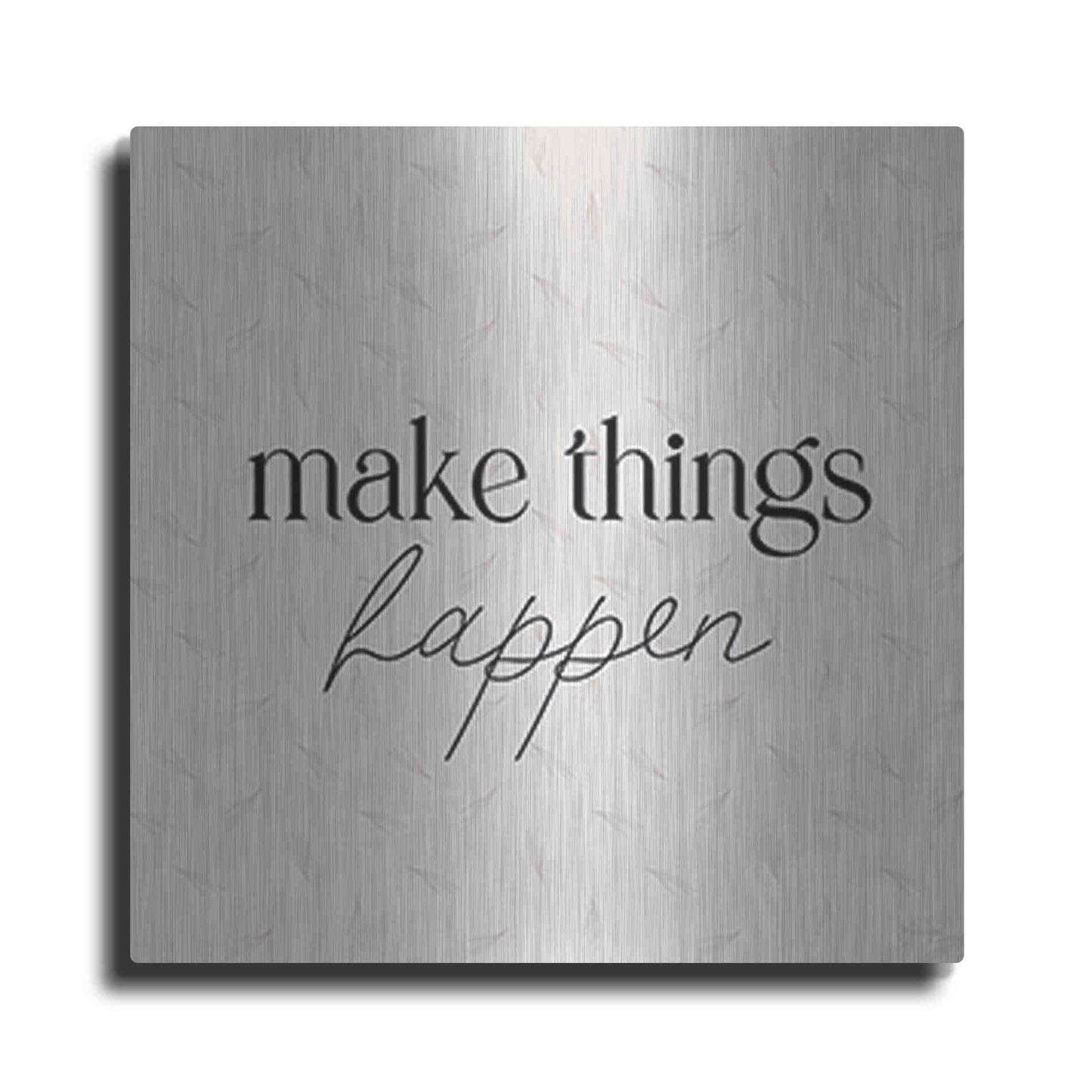 Luxe Metal Art 'Make Things Happen' by Yass Naffas Designs, Metal Wall Art