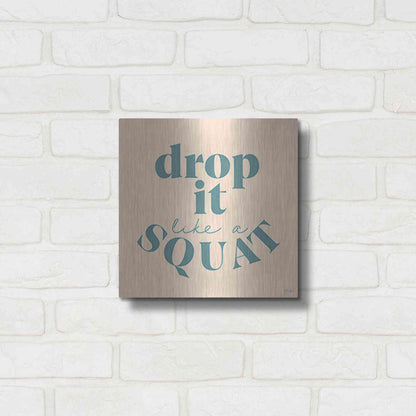 Luxe Metal Art 'Drop It Like a Squat' by Yass Naffas Designs, Metal Wall Art,12x12