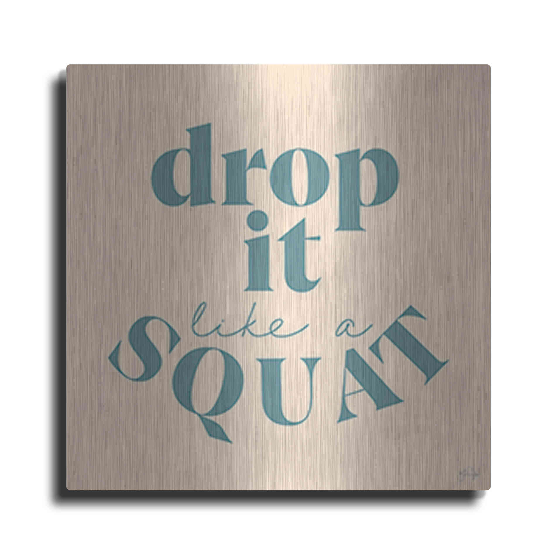 Luxe Metal Art 'Drop It Like a Squat' by Yass Naffas Designs, Metal Wall Art