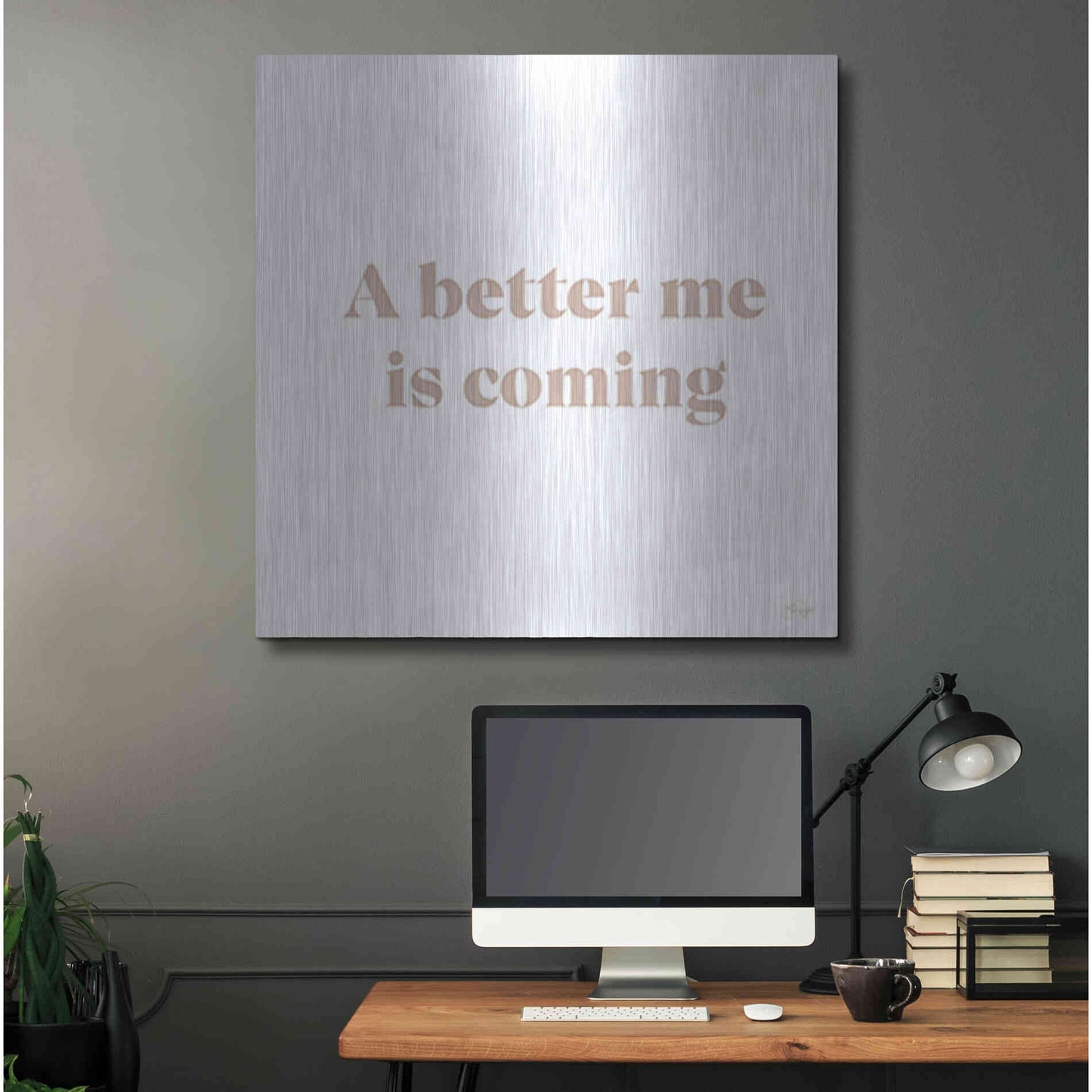 Luxe Metal Art 'A Better Me is Coming' by Yass Naffas Designs, Metal Wall Art,36x36